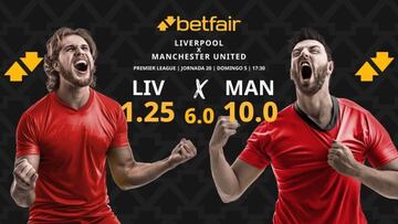 Liverpool vs. Manchester United: horario, TV, pronósticos, estadísticas y clasificación