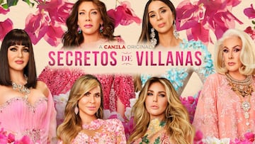 Secretos de Villanas 3: cuándo y dónde ver el estreno del reality show | 10 de octubre
