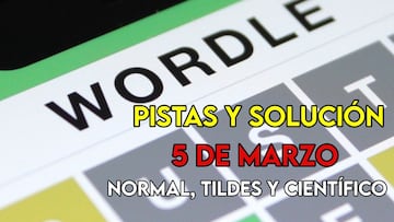 Wordle en espa?ol, cient¨ªfico y tildes para el reto de hoy 5 de marzo: pistas y soluci¨®n