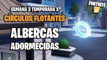 Desafío de Fortnite: ?dónde están los círculos flotantes de Albercas Adormecidas?