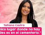 “El único lugar donde no hay dificultades es el cementerio”: Tatiana Castro | Sinceramente Cris