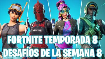 Fortnite Battle Royale: Desaf&iacute;os de la Semana 8 de la Temporada 8