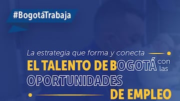 Bogotá Trabaja: Es una plataforma desarrollada por el Distrito para facilitar el acceso a oportunidades de empleo y formación para los ciudadanos de Bogotá.