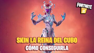 ¿Cómo conseguir el skin La Reina del Cubo en Fortnite Temporada 8?