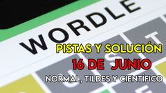 Wordle en español, científico y tildes para el reto de hoy 16 de julio: pistas y solución