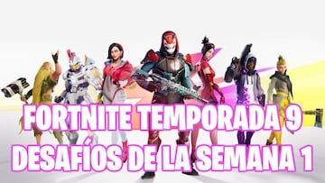 Fortnite Battle Royale: Desaf&iacute;os de la Semana 1 de la Temporada 9