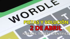 Wordle en español, científico y tildes para el reto de hoy 2 de abril: pistas y solución