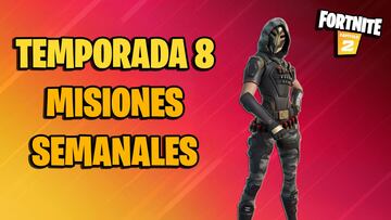 Todas las misiones semanales de Fortnite Temporada 8 y c&oacute;mo completarlas