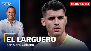 El Larguero, en directo: entrevista a Álvaro Morata y Unai Simón da la cara por Iñigo Martínez