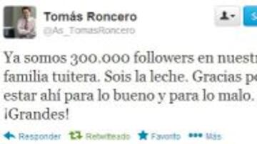 Roncero celebr&oacute; con este tuit sus 300.000 seguidores.