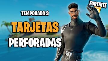 Fortnite: todas las tarjetas perforadas de la Temporada 3 y cómo completarlas