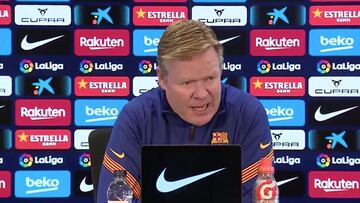 Koeman: "El Barça no está para ganar muchas cosas"