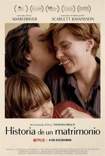 Historia de un matrimonio es una película dramática estadounidense de 2019 escrita y dirigida por Noah Baumbach. El filme está protagonizada por Scarlett Johansson y Adam Driver, (ambos nominados a mejor actriz y mejor actor respectivamente por sus actuaciones en la cinta) acompañados por un elenco integrado por Laura Dern, Ray Liotta y Alan Alda. Se puede ver y disfrutar la película en Netflix.