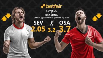 Sevilla FC vs. CA Osasuna: horario, TV, pronóstico, estadísticas y clasificación