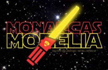 Monarcas Morelia, al estilo Star Wars.