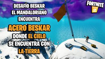 Desafío de Fortnite: ¿dónde encontrar acero beskar donde el cielo se encuentra con la tierra?