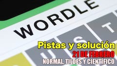 Wordle en español y tildes para el reto de hoy 21 de febrero: pistas y solución