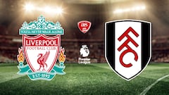 Liverpool vs Fulham: times, how to watch on TV and stream online | Premier League