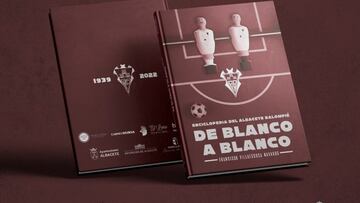 La enciclopedia del Albacete Balompié.