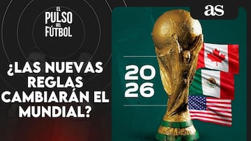 El Pulso del Fútbol: ¿Cómo cambiará el fútbol con las nuevas regla?
