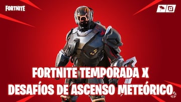 Fortnite Battle Royale - Temporada X: gu&iacute;a de desaf&iacute;os de Ascenso mete&oacute;rico