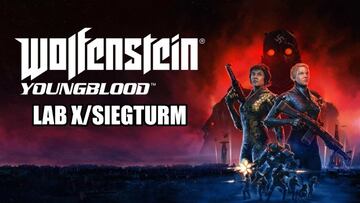 Guía Wolfenstein: Youngblood - Laboratorio X y Siegturm
