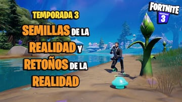 Semillas de la Realidad/Retoños de la Realidad en Fortnite: qué son y dónde están