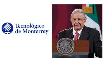 Por qué ha criticado AMLO al tec de monterrey y qué ha dicho al respecto