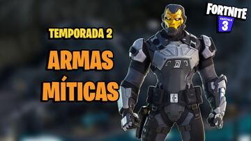 Todas las Armas Míticas de Fortnite Temporada 2 y cómo conseguirlas