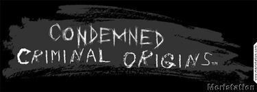Condemned: Criminal Origins