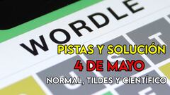 Wordle en español, científico y tildes para el reto de hoy 4 de mayo: pistas y solución