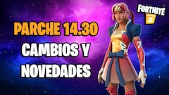 Fortnite - Notas del parche 14.30: cambios y novedades de la actualización