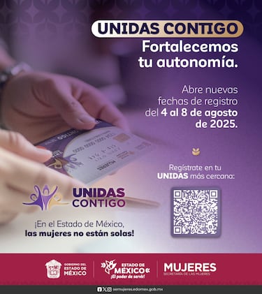 Unidas Contigo Edomex 2025 extiende registro: fechas clave, requisitos y monto total