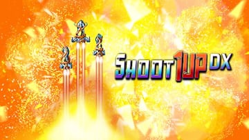 Shoot 1UP DX, an&aacute;lisis: SHMUP con 30 naves