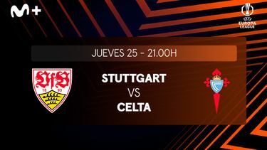 Stuttgart vs. Celta: elige cómo vivir la UEFA Europa League en Movistar Plus+