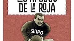 Libro reúne apodos de más de 400 jugadores de La Roja