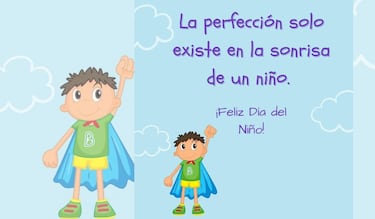 ¡Feliz Día del Niño! Las mejores frases e imágenes para celebrar este 30 de abril