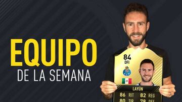 Miguel Layún en el equipo ideal de la semana de FIFA 17