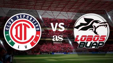 Toluca – Lobos BUAP en vivo: Liga MX, jornada 17