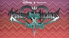 Kingdom Hearts: Dark Road se incluir&aacute; en Union x