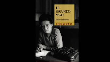 'El segundo sexo' es uno de los libros de cabecera de la historia del feminismo.