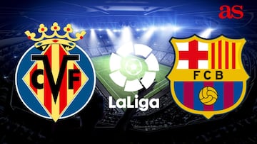 Villarreal vs Barcelona: times, TV and how to watch online