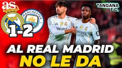 Real Madrid 1 - 2 Manchester City | “Es alucinante que dependiendo del rival exista actitud o no en el Madrid”
