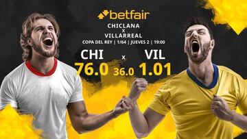 Chiclana CF vs. Villarreal CF: horario, TV, estadísticas y pronósticos