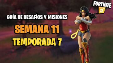 Fortnite | Desaf&iacute;os Semana 11 Temporada 7: c&oacute;mo completar todas las misiones y recompensas