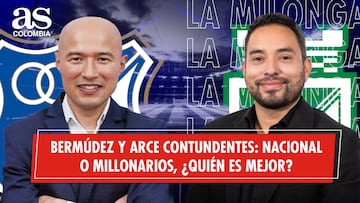 Bermúdez y Arce contundentes: Nacional o Millonarios, ¿quién es mejor?