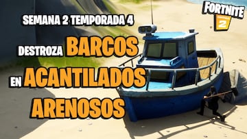 Desafío de Fortnite: ¿dónde estan los barcos en Acantilados Arenosos?