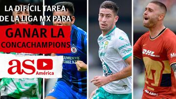 La Concachampions 2022 pinta complicada para la Liga MX