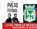 El Pulso del Fútbol en VIVO: ¿Cuál tiene la mejor nómina: Nacional o Junior?