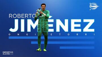 Oficial: Roberto, nuevo refuerzo en la porter¨ªa del Alav¨¦s